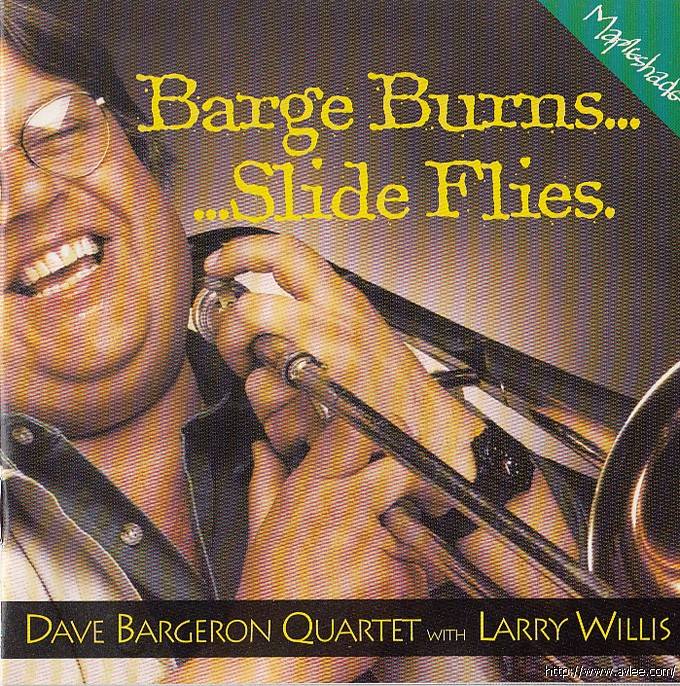 JAZZCD推荐02242 Barge Burns Slide Flies