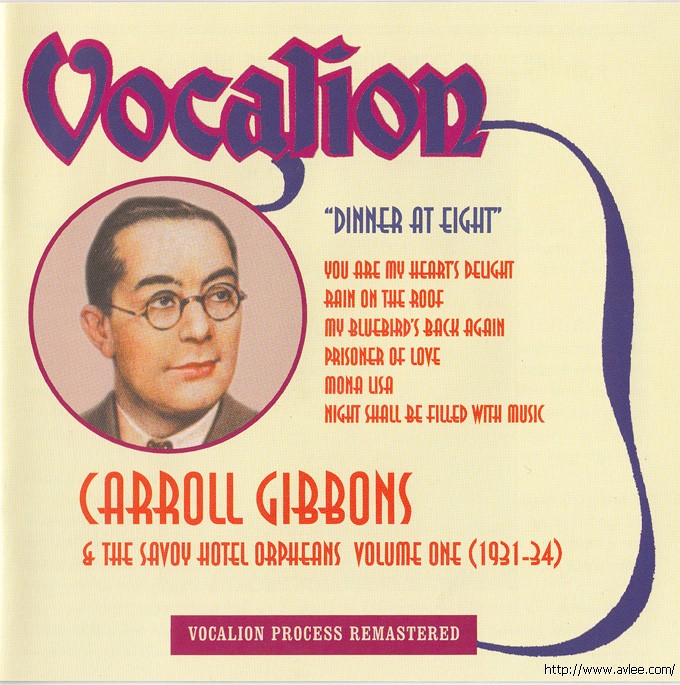 JAZZCD推荐02508 Dinner At Eight: Carroll Gibbons Vol. 1