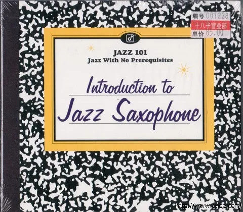 JAZZ CD推荐109 JAZZ 101 LUTRODUCTION TO JAZZ SAXOPHONE