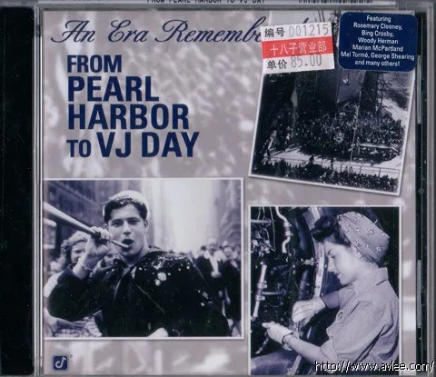 JAZZ CD推荐0175 AN ERA REMEMBERED：FROM PEARL HARBOR TO VJ DAY