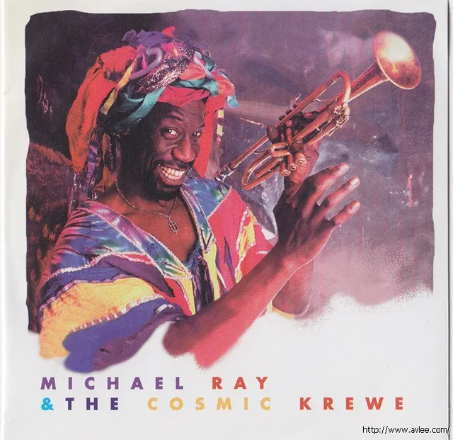 JAZZ CD推荐0341 Michael Ray and the Cosmic Krewe