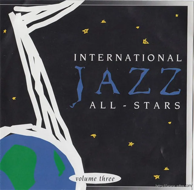 JAZZ CD推荐0353 INTERNATIONAL JAZZ ALL-STARS VOLUME THREE