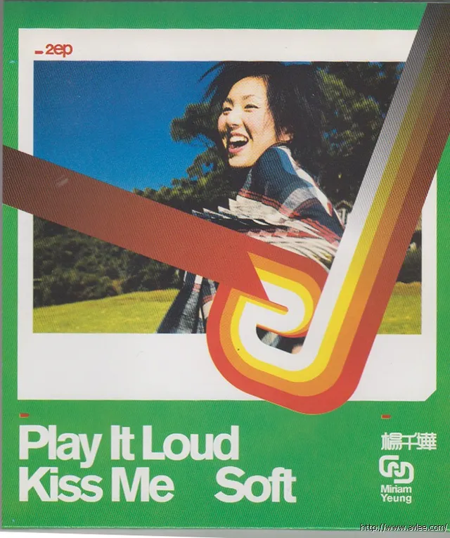 华语唱片30周年经典唱片集推荐0812 杨千嬅 Play It Loud / Kiss Me Soft