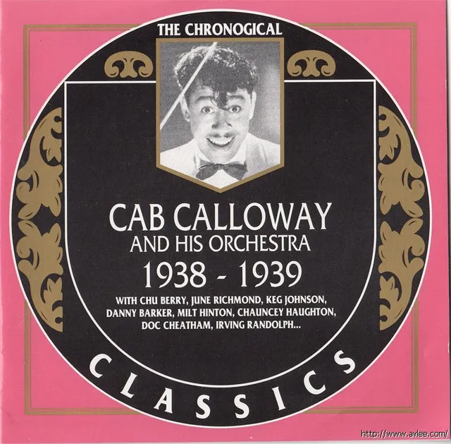 JAZZ CD推荐0551 Cab Calloway and his orchestra 1938-1939