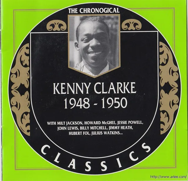 JAZZ CD推荐0670 Kenny Clarke : 1948-1950