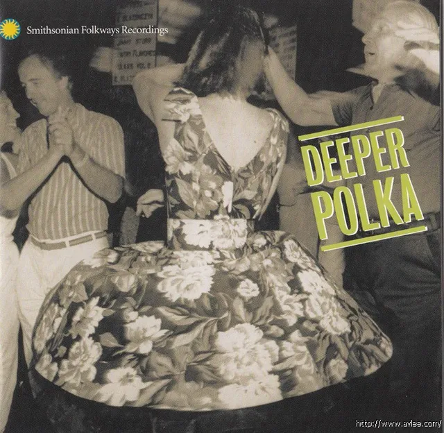 JAZZCD推荐0768 Deeper Polka: More Dance Music from the Midwest