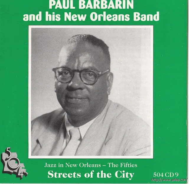 JAZZCD推荐0770 Paul Barbarin & His New Orleans Jazz Band