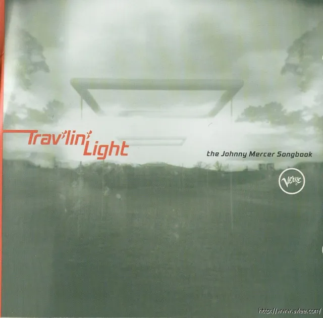 JAZZCD推荐0820 Trav'lin Light: The Johnny Mercer Songbook