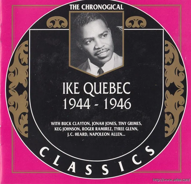 JAZZCD推荐0850 Ike Quebec 1944 1946