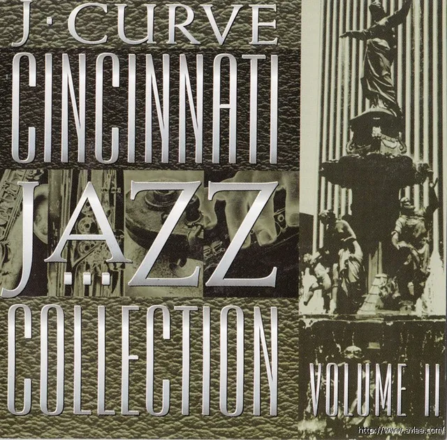 JAZZCD推荐0871 J. Curve Cincinnati Jazz Collection, Vol II