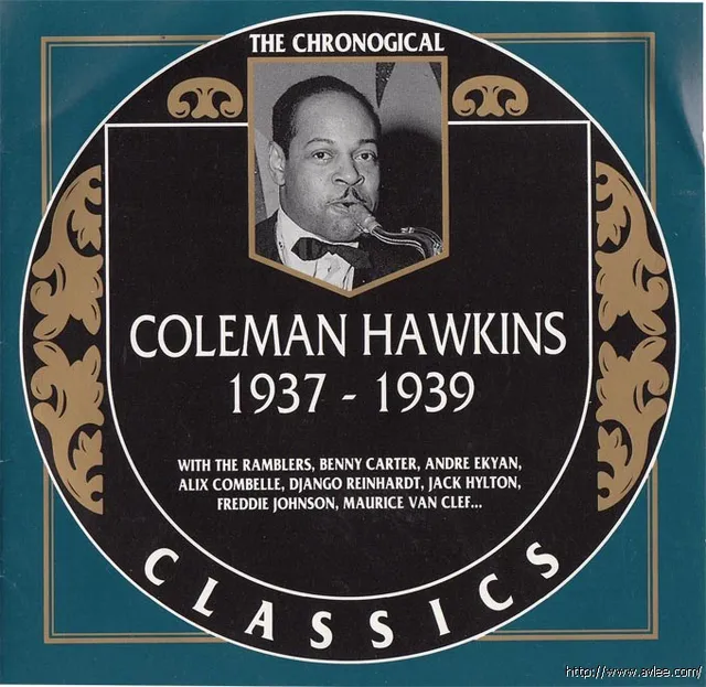 JAZZCD推荐01395 Coleman Hawkins 1937-1939