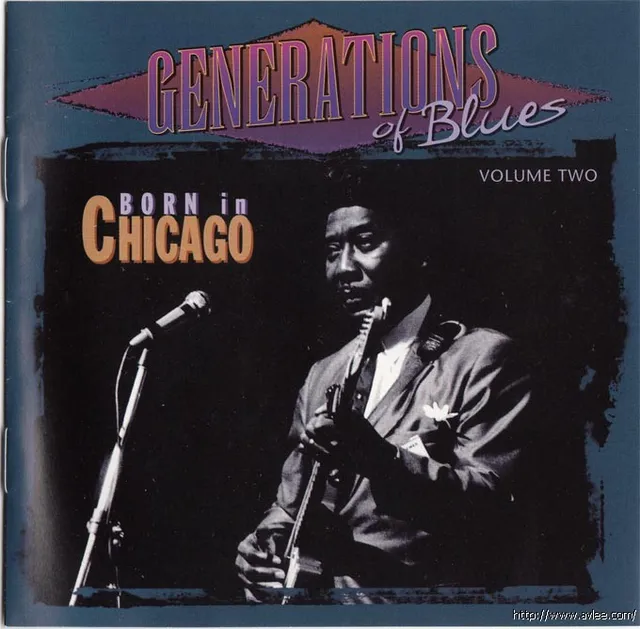 JAZZCD推荐01495 Generations Of Blues, Vol. 2: Born In Chicago