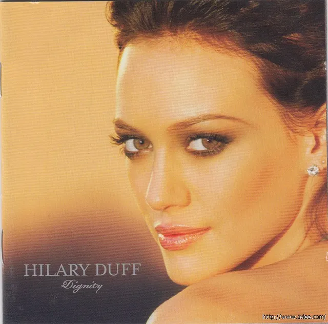 钟情老唱片推荐0949 Hilary Duff《Dignity》
