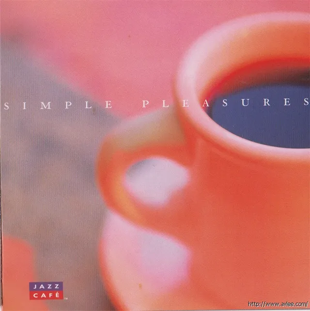 JAZZCD推荐01783 Jazz Cafe: Simple Pleasures