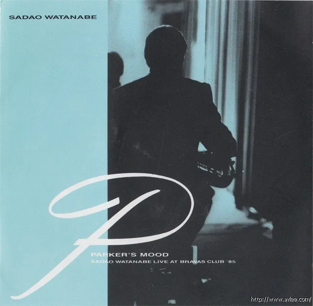 JAZZCD推荐01803 Parker's Mood Live At Bravas Club '85