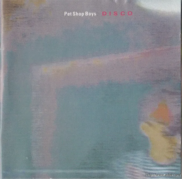 钟情老唱片推荐01 Disco (The Pet Shop Boys Remix Album)