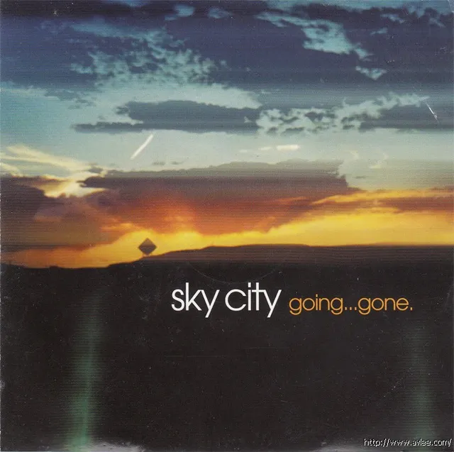 钟情老唱片推荐054 Sky City Going Gone