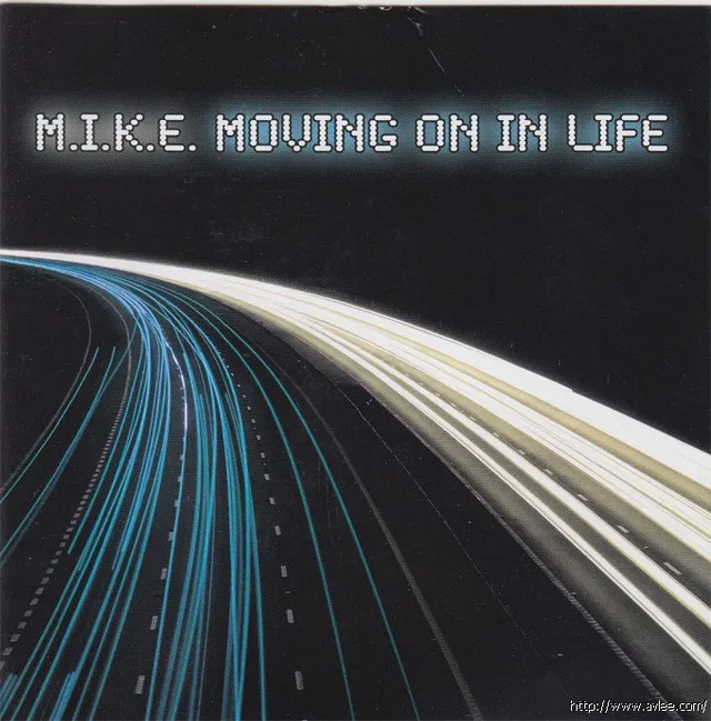 钟情老唱片推荐0159 M.I.K.E. Moving On In Life