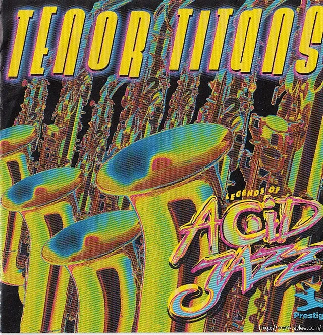 JAZZCD推荐02136 Tenor Titans: Legends of Acid Jazz