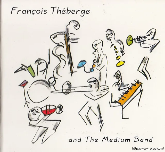 JAZZCD推荐02157 Francois Theberge And The Medium Band